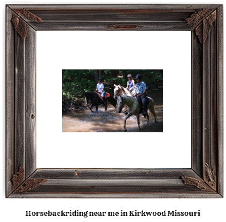 horseback riding near me in Kirkwood, Missouri